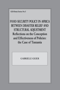 Cover image: Food Security Policy in Africa Between Disaster Relief and Structural Adjustment 1st edition 9780714641836