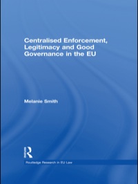 Titelbild: Centralised Enforcement, Legitimacy and Good Governance in the EU 1st edition 9780415631372