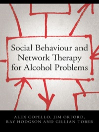 Imagen de portada: Social Behaviour and Network Therapy for Alcohol Problems 1st edition 9781583918036