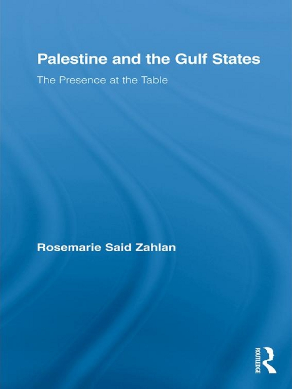 Palestine and the Gulf States The Presence at the Table 1st Edition