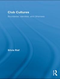Cover image: Club Cultures 1st edition 9780415648899
