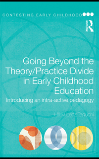 Cover image: Going Beyond the Theory/Practice Divide in Early Childhood Education 1st edition 9780415464451