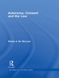 表紙画像: Autonomy, Consent and the Law 1st edition 9780415473392