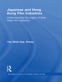 Omslagafbeelding: Japanese and Hong Kong Film Industries 1st edition 9780415498081