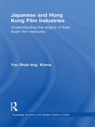 Imagen de portada: Japanese and Hong Kong Film Industries 1st edition 9780415498081
