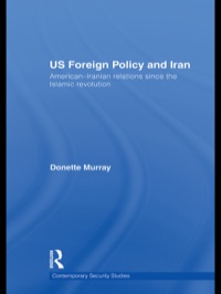 صورة الغلاف: US Foreign Policy and Iran 1st edition 9780415394062