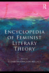 Cover image: Encyclopedia of Feminist Literary Theory 1st edition 9780415998024