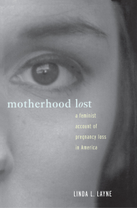 Cover image: Motherhood Lost 1st edition 9780415911481