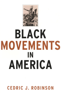 صورة الغلاف: Black Movements in America 1st edition 9780415912228