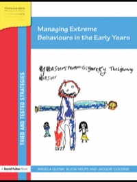 Cover image: Managing Extreme Behaviours in the Early Years 1st edition 9780415467094