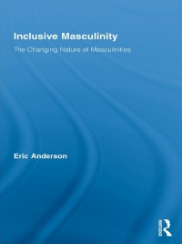 Omslagafbeelding: Inclusive Masculinity 1st edition 9780415804622