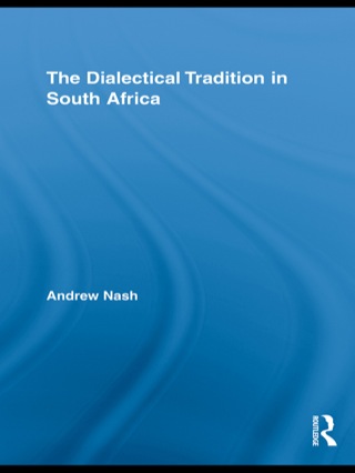 صورة الغلاف: The Dialectical Tradition in South Africa 1st edition 9781138871281