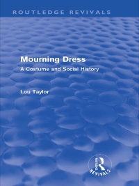 表紙画像: Mourning Dress (Routledge Revivals) 1st edition 9780415552868