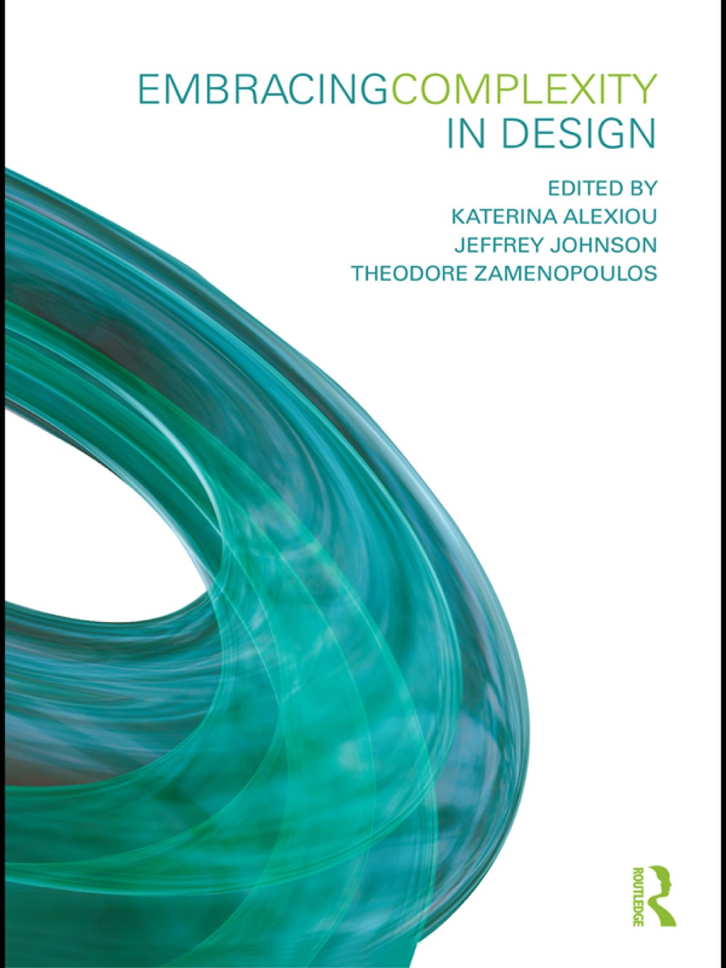 Embracing Complexity in Design 1st Edition