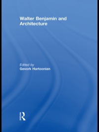 Cover image: Walter Benjamin and Architecture 1st edition 9780415851992