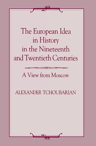 Imagen de portada: The European Idea in History in the Nineteenth and Twentieth Centuries 1st edition 9781138969117