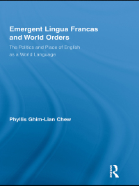 Imagen de portada: Emergent Lingua Francas and World Orders 1st edition 9780415847346