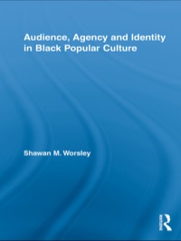 Omslagafbeelding: Audience, Agency and Identity in Black Popular Culture 1st edition 9780415846165