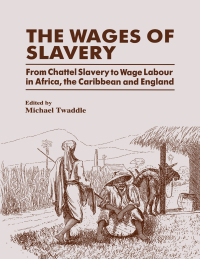 Cover image: The Wages of Slavery 1st edition 9780714645179