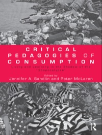 Imagen de portada: Critical Pedagogies of Consumption 1st edition 9780415997898