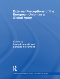 Cover image: External Perceptions of the European Union as a Global Actor 1st edition 9780415481007