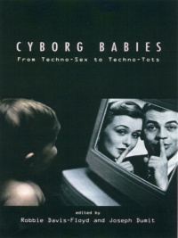 Cover image: Cyborg Babies 1st edition 9780415916042