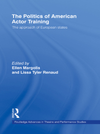 Imagen de portada: The Politics of American Actor Training 1st edition 9780415896535