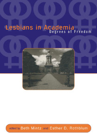 Imagen de portada: Lesbians in Academia 1st edition 9780415917018