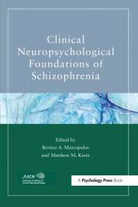 Cover image: Clinical Neuropsychological Foundations of Schizophrenia 1st edition 9781138109933