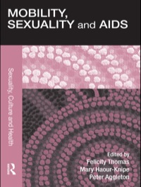 Imagen de portada: Mobility, Sexuality and AIDS 1st edition 9780415477772