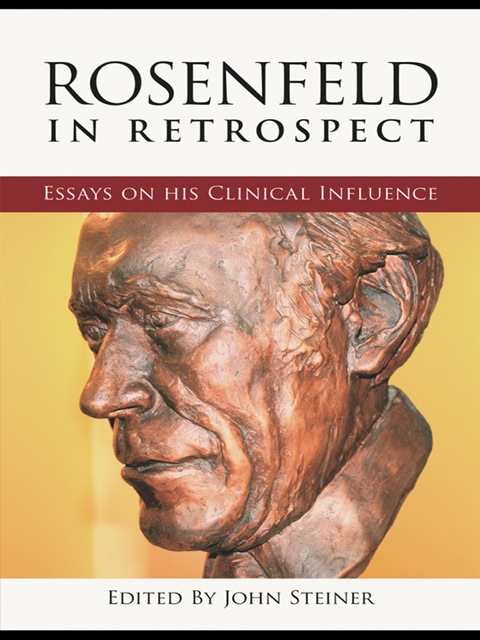 Rosenfeld in Retrospect: Essays on his Clinical Influence, 1st Edition - FULL INSTANT DOWNLOAD | PDF DOCX EPUB