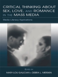 Cover image: Critical Thinking About Sex, Love, and Romance in the Mass Media 1st edition 9780805856156