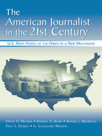 Titelbild: The American Journalist in the 21st Century 1st edition 9780805853827