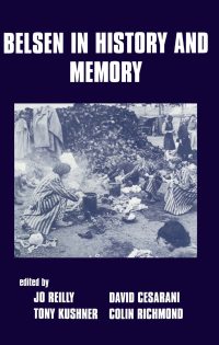Titelbild: Belsen in History and Memory 1st edition 9780714647678