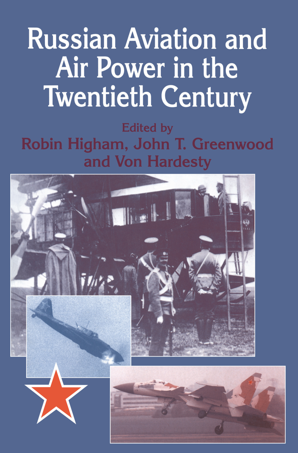 Russian Aviation and Air Power in the Twentieth Century 1st Edition