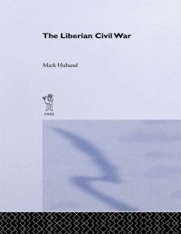 Omslagafbeelding: The Liberian Civil War 1st edition 9780714647852
