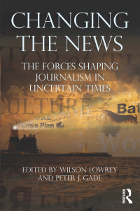 Cover image: Changing the News 1st edition 9780415871570