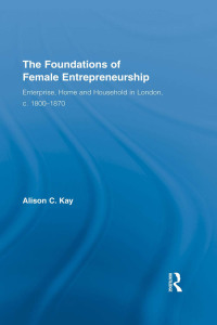 Cover image: The Foundations of Female Entrepreneurship 1st edition 9780415522687