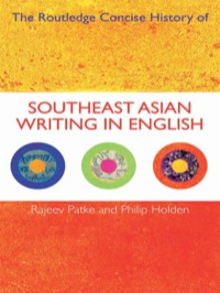 صورة الغلاف: The Routledge Concise History of Southeast Asian Writing in English 1st edition 9780415435697