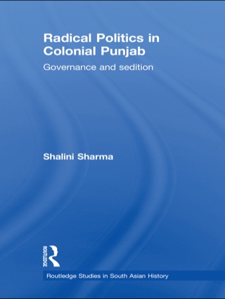 Titelbild: Radical Politics in Colonial Punjab 1st edition 9780415456883