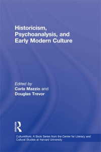 Immagine di copertina: Historicism, Psychoanalysis, and Early Modern Culture 1st edition 9780415920537