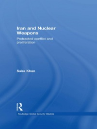 Cover image: Iran and Nuclear Weapons 1st edition 9780415664547