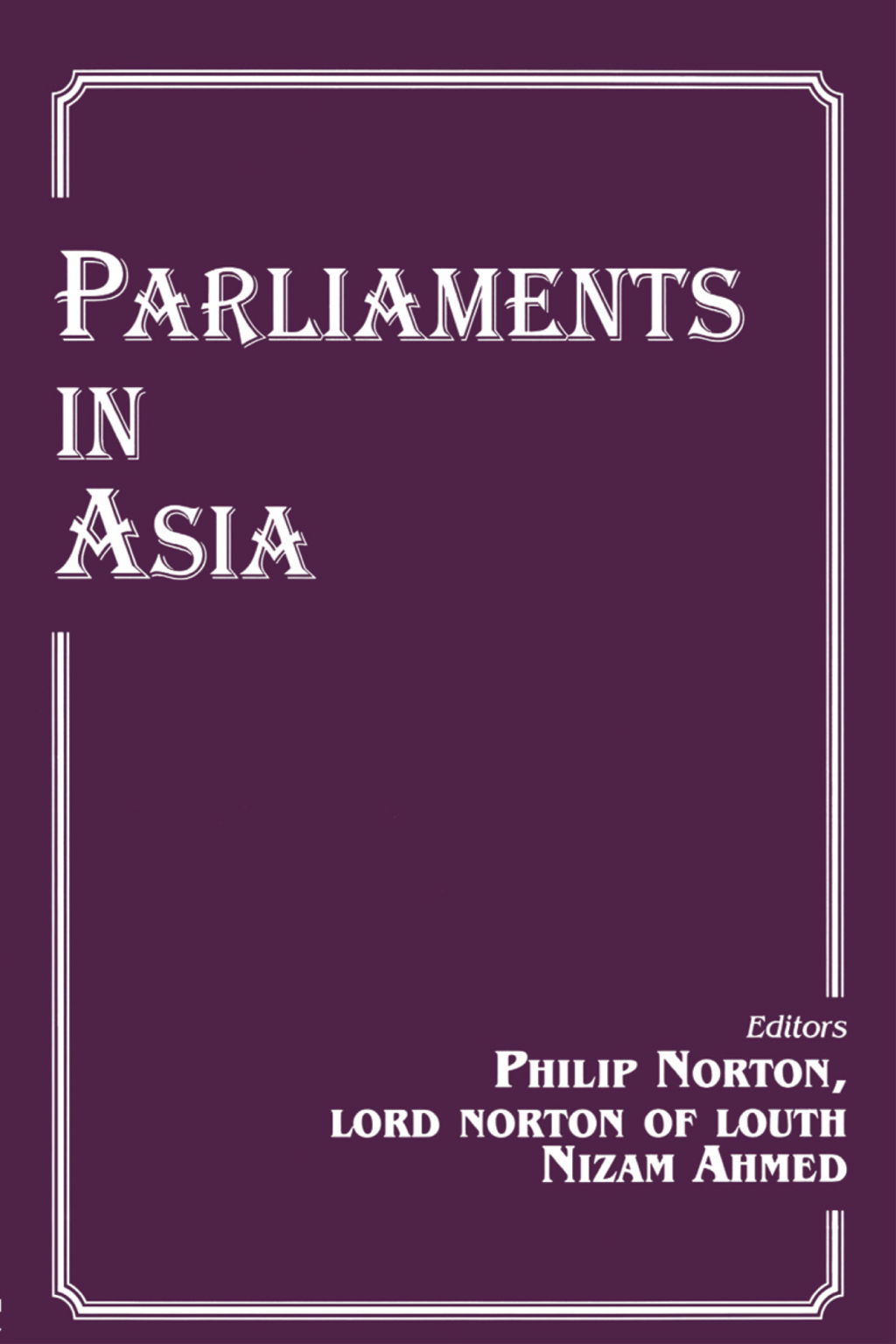 Parliaments in Asia 1st Edition