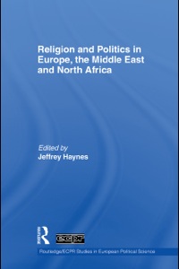 Omslagafbeelding: Religion and Politics in Europe, the Middle East and North Africa 9780415477130