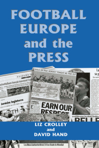 Cover image: Football, Europe and the Press 1st edition 9780714649573