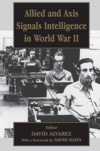 Omslagafbeelding: Allied and Axis Signals Intelligence in World War II 1st edition 9780714680194