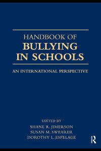 Cover image: Handbook of Bullying in Schools 1st edition 9780805863925