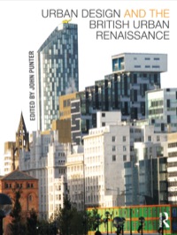 Immagine di copertina: Urban Design and the British Urban Renaissance 1st edition 9780415443036