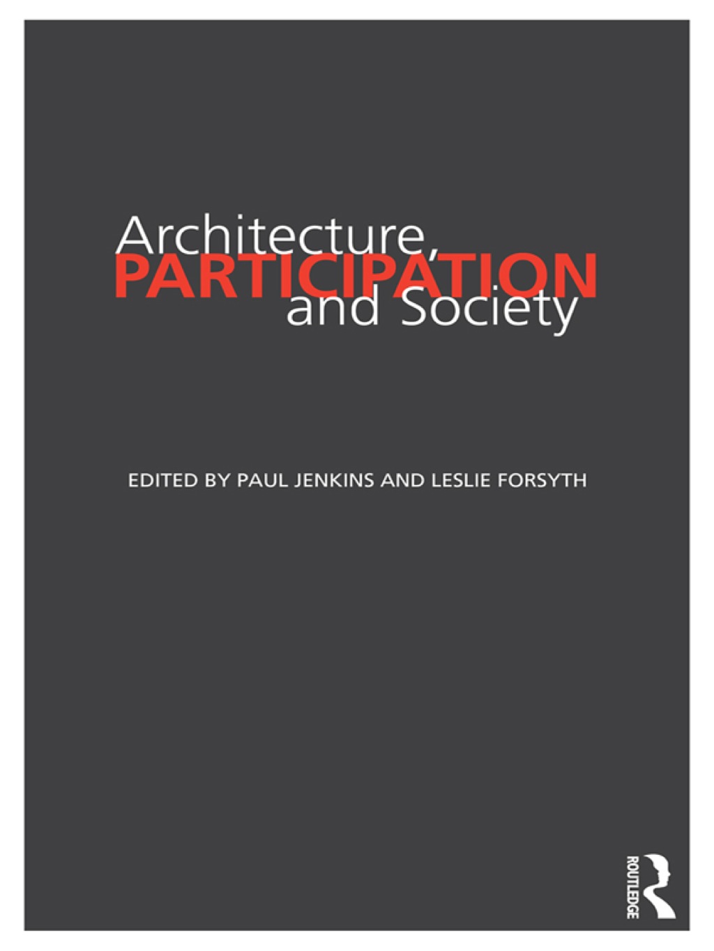 Architecture, Participation and Society 1st Edition