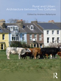 Imagen de portada: Rural and Urban: Architecture Between Two Cultures 1st edition 9780415552134